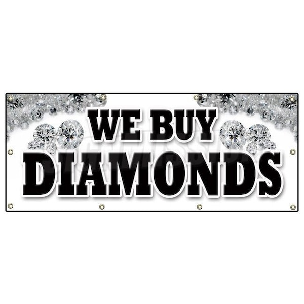 Signmission WE BUY DIAMONDS BANNER SIGN jewelry appraisal watches stones ring gems B-96 We Buy Diamonds - main